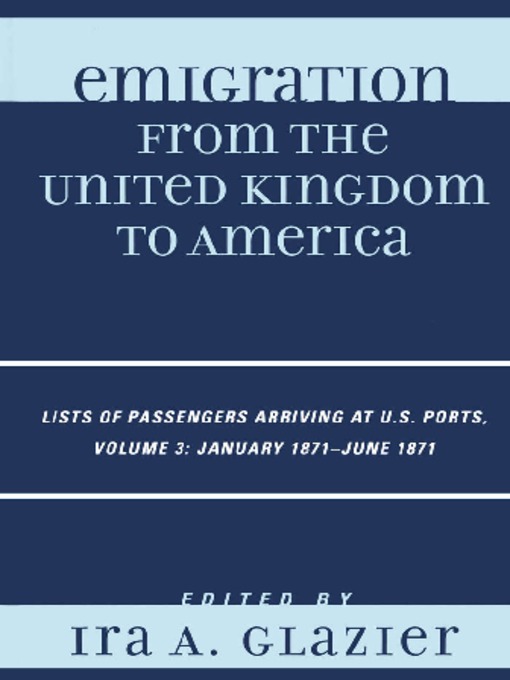 Cover image for Emigration from the United Kingdom to America, Volume 3 January 1871-June 1871